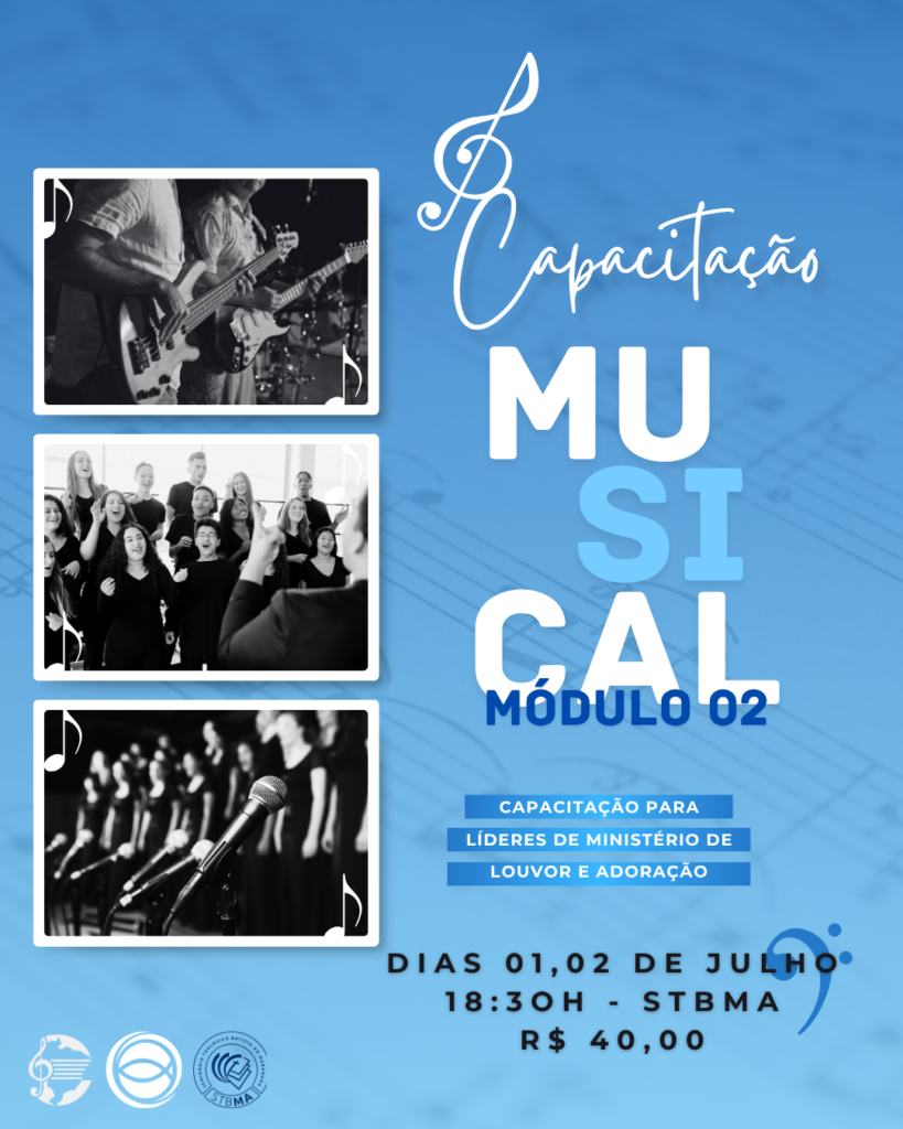 Capacitação Musical para Líderes de Ministério de Louvor a Adoração – Módulo 02